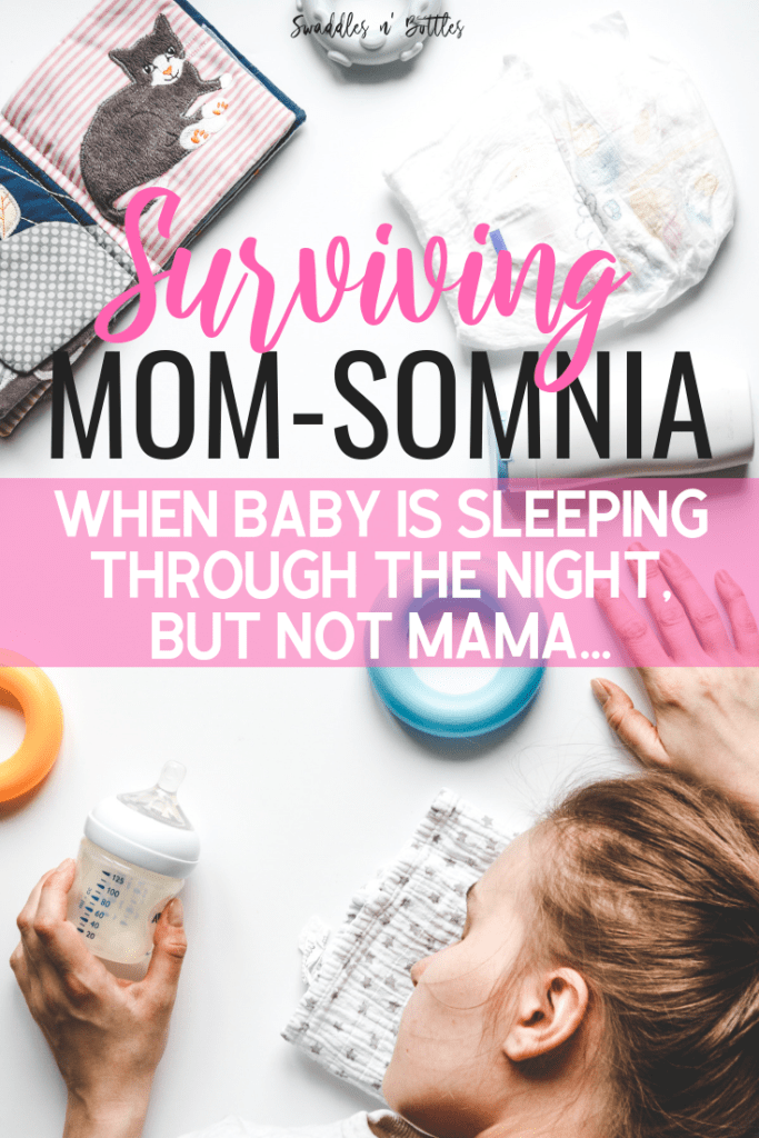 Surviving Momsomnia- how to get better sleep once baby is sleeping through the night
